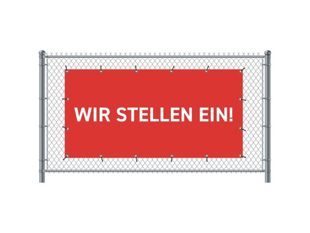 Zaun-Banner 300 x 140 cm Wir Stellen Ein Deutsch Rot